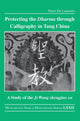 Book cover of: Protecting the Dharma through Calligraphy in Tang China. By: Pietro De Laurentis