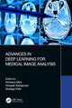 Book cover of: Advances in Deep Learning for Medical Image Analysis. By: Archana Mire