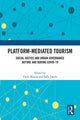 Book cover of: Platform-Mediated Tourism. By: Paola Minoia