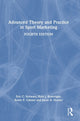 Book cover of: Advanced Theory and Practice in Sport Marketing. By: Eric C. Schwarz