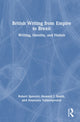 Book cover of: British Writing from Empire to Brexit. By: Robert Spencer