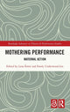 Book cover of: Mothering Performance. By: Lena Simic