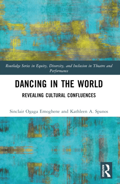 Book cover of: Dancing in the World. By: Sinclair Ogaga Emoghene