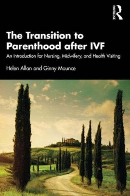 Book cover of: Transition to Parenthood after IVF. By: Helen Allan