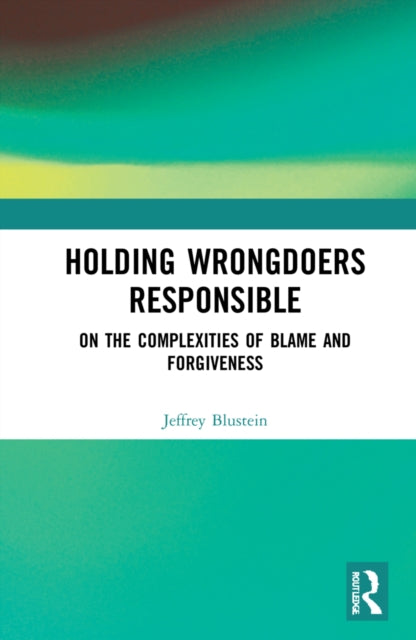 Book cover of: Holding Wrongdoers Responsible. By: Jeffrey Blustein