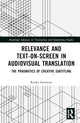 Book cover of: Relevance and Text-on-Screen in Audiovisual Translation. By: Ryoko Sasamoto