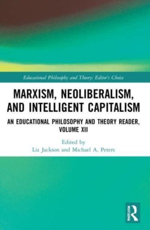 Marxism, Neoliberalism, and Intelligent Capitalism
