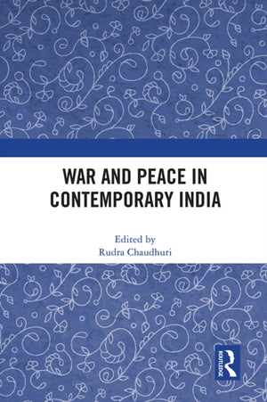 War and Peace in Contemporary India