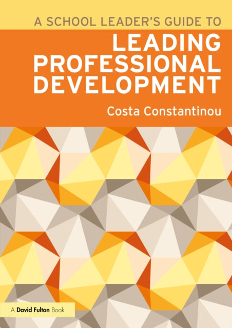 Book cover of: School Leader's Guide to Leading Professional Development. By: Costa Constantinou