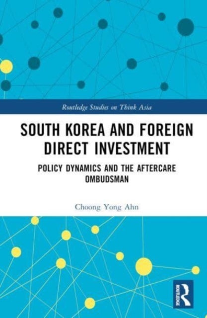Book cover of: South Korea and Foreign Direct Investment. By: Chung-Yong An