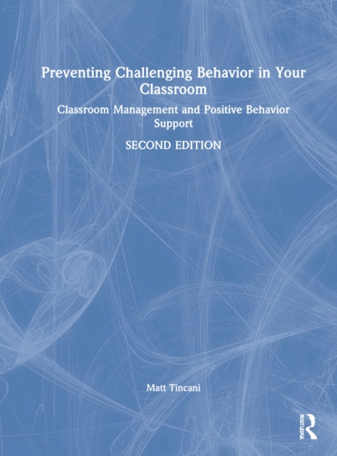 Book cover of: Preventing Challenging Behavior in Your Classroom
