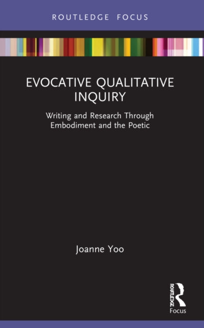 Book cover of: Evocative Qualitative Inquiry. By: Joanne Yoo