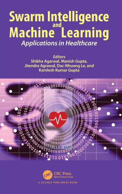 Book cover of: Swarm Intelligence and Machine Learning. By: Manish Gupta