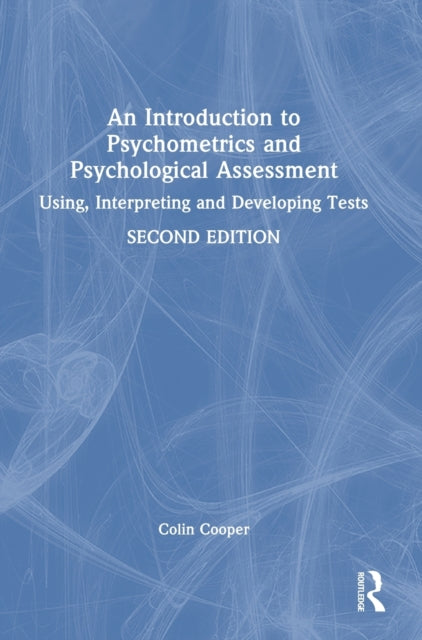Book cover of: Introduction to Psychometrics and Psychological Assessment. By: Colin Cooper