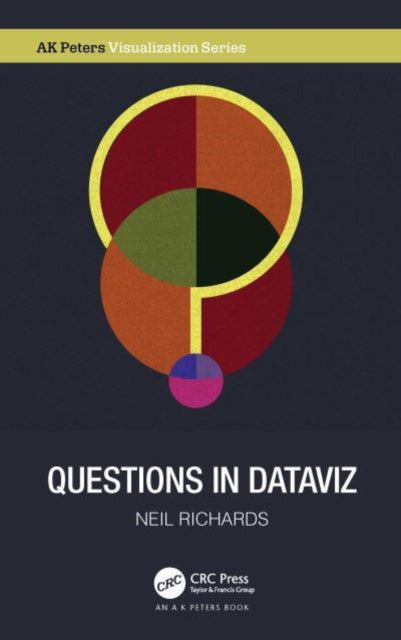 Book cover of: Questions in Dataviz. By: Neil Richards