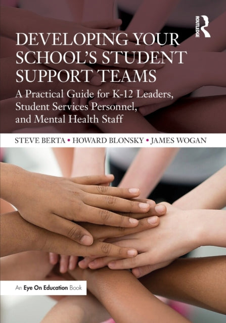 Book cover of: Developing Your School’s Student Support Teams