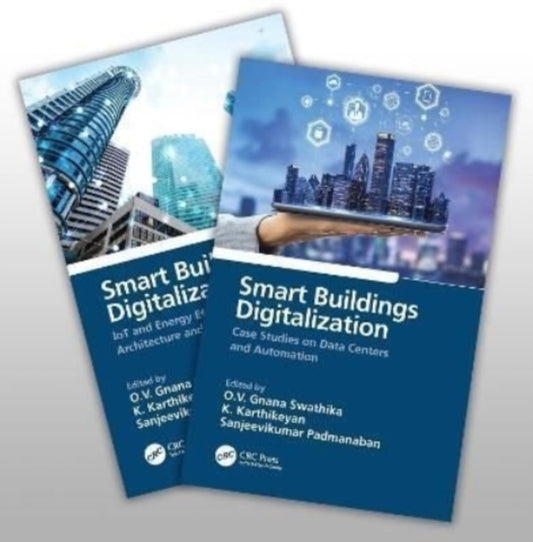 Book cover of: Smart Buildings Digitalization, Two Volume Set. By: O. V. Gnana Swathika