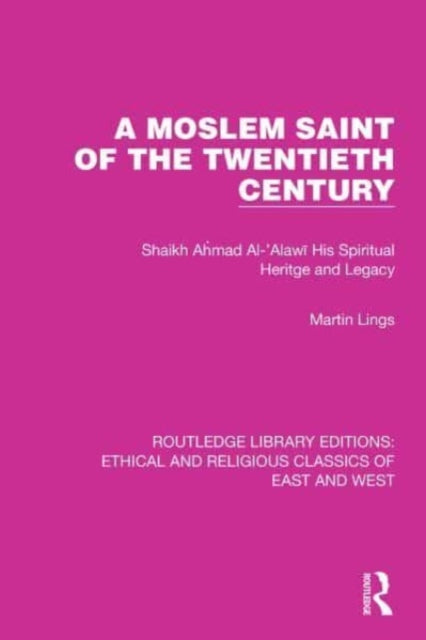 Book cover of: Moslem Saint of the Twentieth Century. By: Martin Lings