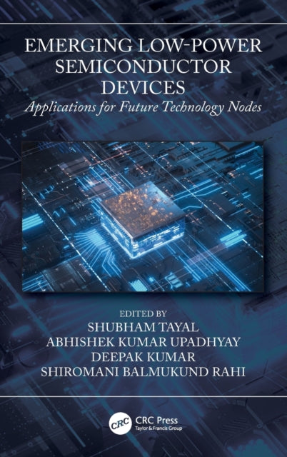 Book cover of: Emerging Low-Power Semiconductor Devices. By: Shubham Tayal