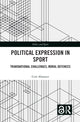 Book cover of: Political Expression in Sport. By: Cem Abanazir