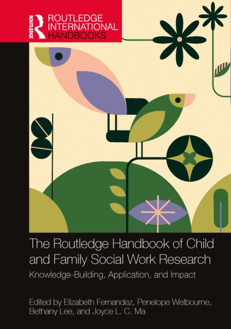 Book cover of: Routledge Handbook of Child and Family Social Work Research. By: Elizabeth Fernandez