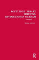 Book cover of: Routledge Library Editions: Revolution in Vietnam