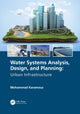 Book cover of: Water Systems Analysis, Design, and Planning. By: Mohammad Karamouz