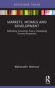 Book cover of: Markets, Morals and Development. By: Wahiduddin Mahmud