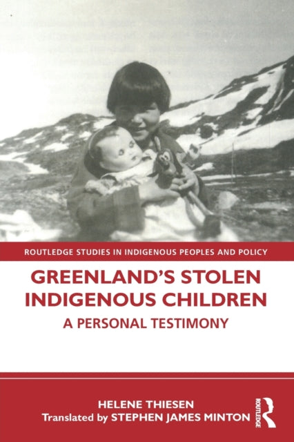 Book cover of: Greenland’s Stolen Indigenous Children. By: Stephen James Minton