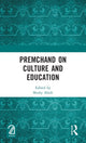 Book cover of: Premchand on Culture and Education. By: Premacanda