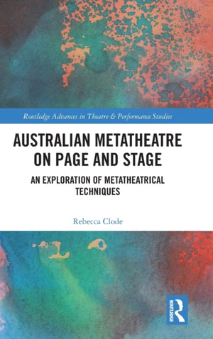 Australian Metatheatre on Page and Stage