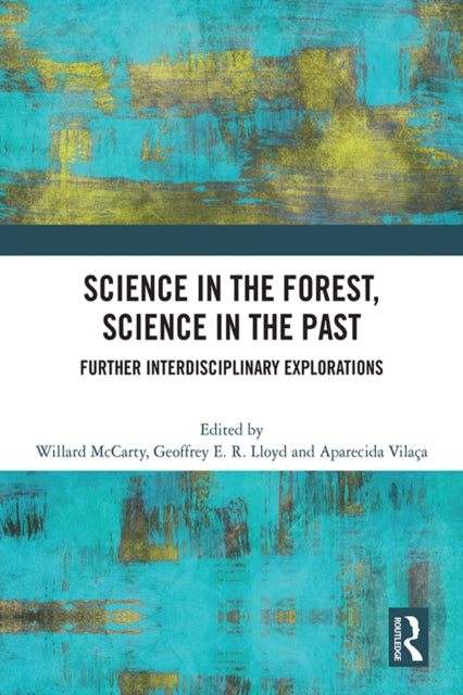 Book cover of: Science in the Forest, Science in the Past. By: Willard McCarty