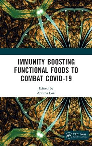 Immunity Boosting Functional Foods to Combat COVID-19
