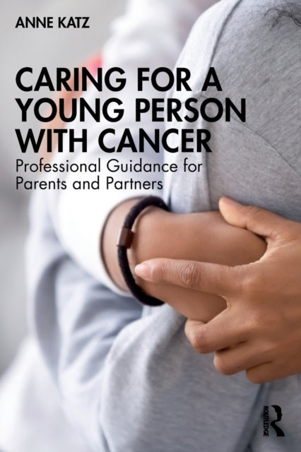 Book cover of: Caring for a Young Person with Cancer