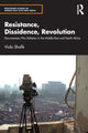 Book cover of: Resistance, Dissidence, Revolution. By: Viola Shafik