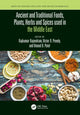 Book cover of: Ancient and Traditional Foods, Plants, Herbs and Spices used in the Middle East