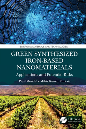 Green Synthesized Iron-based Nanomaterials