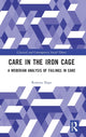 Book cover of: Care in the Iron Cage. By: Rowena Slope