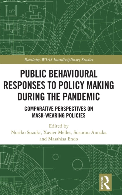 Book cover of: Public Behavioural Responses to Policy Making during the Pandemic. By: Noriko Suzuki