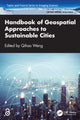 Book cover of: Handbook of Geospatial Approaches to Sustainable Cities. By: Qihao Weng
