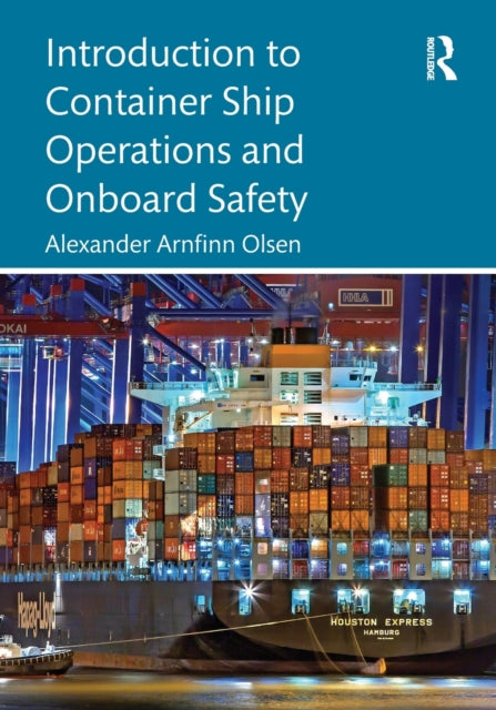 Book cover of: Introduction to Container Ship Operations and Onboard Safety