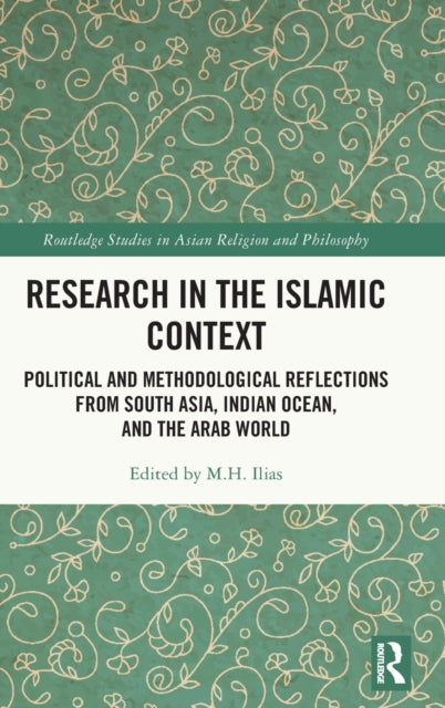 Book cover of: Research in the Islamic Context. By: M.H. Ilias