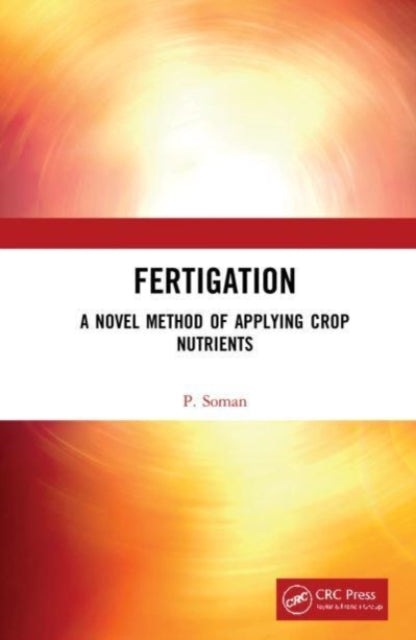 Book cover of: Fertigation. By: P. Soman