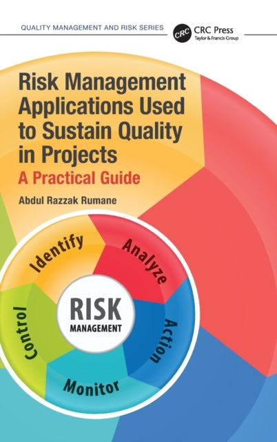 Risk Management Applications Used to Sustain Quality in Projects