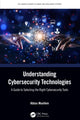 Book cover of: Understanding Cybersecurity Technologies. By: Abbas Moallem