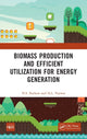 Book cover of: Biomass Production and Efficient Utilization for Energy Generation. By: Rathore, N. S.