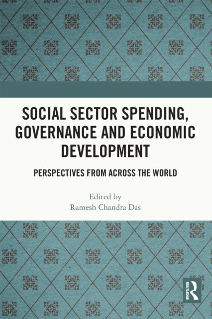 Book cover of: Social Sector Spending, Governance and Economic Development. By: Ramesh Chandra Das