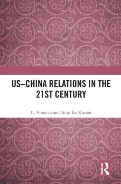 US–China Relations in the 21st Century