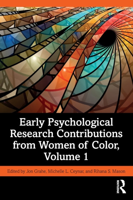 Book cover of: Early Psychological Research Contributions from Women of Color, Volume 1. By: Jon Grahe