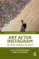 Book cover of: Art After Instagram. By: Lachlan MacDowall